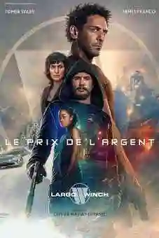 Largo Winch : Le prix de l’argent 2024