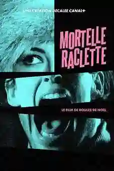 Mortelle Raclette 2024